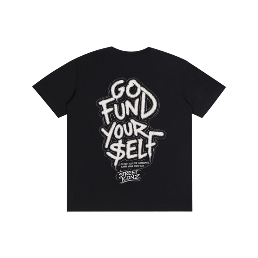 Fund Yourself Tee