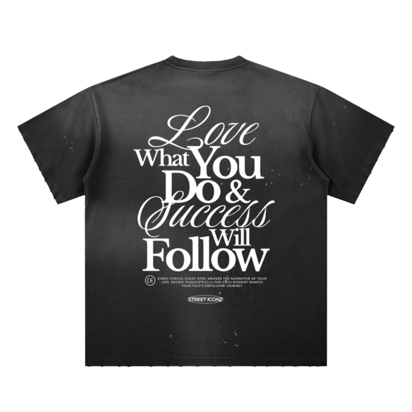 Street Iconz "Love What You Do" Graphic Tee