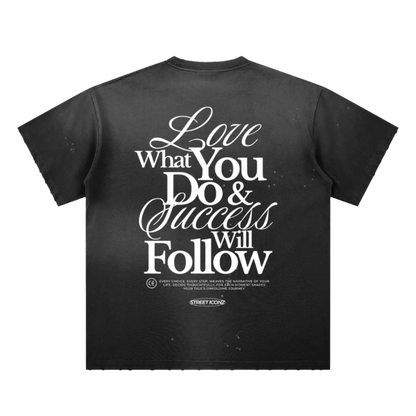 Street Iconz "Love What You Do" Graphic Tee
